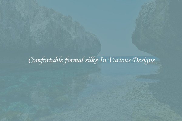 Comfortable formal silks In Various Designs