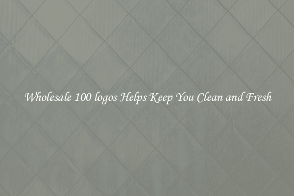 Wholesale 100 logos Helps Keep You Clean and Fresh