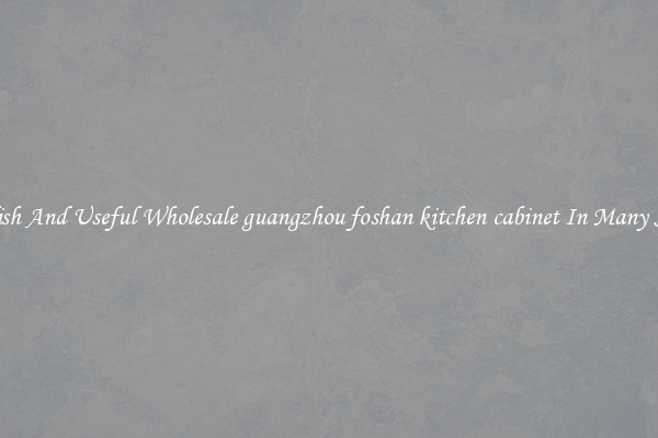 Stylish And Useful Wholesale guangzhou foshan kitchen cabinet In Many Sizes